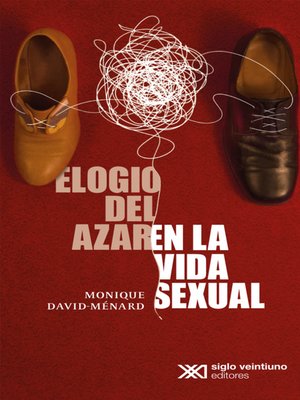 cover image of Elogio del azar en la vida sexual